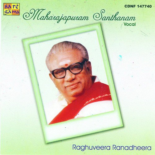 M. Santhanam - Raghuveera Ranadheera - Vocal Maharajapuram Santhanam MP3 Download